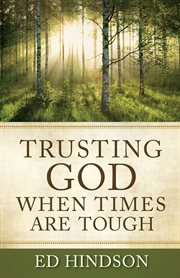 Trusting god when times are tough cover image