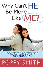Why can't he be more like me? cover image