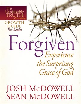 Cover image for Forgiven--Experience the Surprising Grace of God