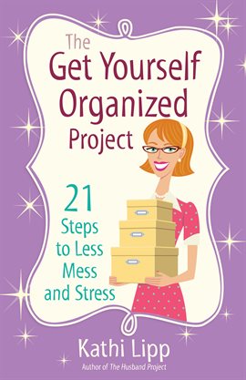 Cover image for The Get Yourself Organized Project