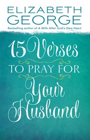 15 verses to pray for your husband cover image