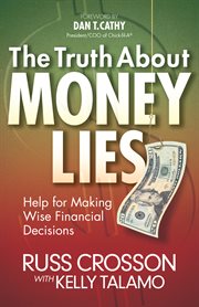 The truth about money lies cover image