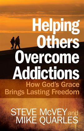 Cover image for Helping Others Overcome Addictions