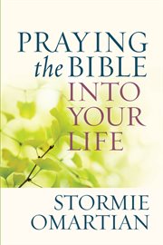 Praying the Bible into your life cover image