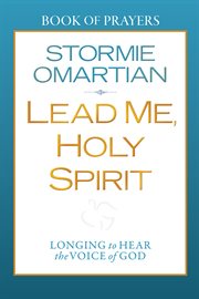 Lead me, Holy Spirit book of prayers cover image
