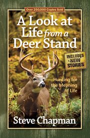 A look at life from a deer stand cover image