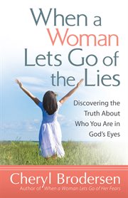 When a woman lets go of the lies cover image
