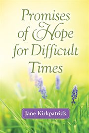 Promises of hope for difficult times cover image