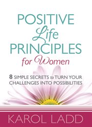 Positive life principles for women cover image