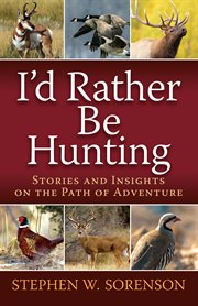 I'd rather be hunting cover image