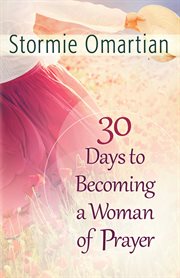 30 days to becoming a woman of prayer cover image