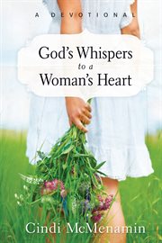 God's whispers to a woman's heart : a devotional cover image