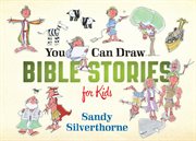 You can draw Bible stories for kids cover image