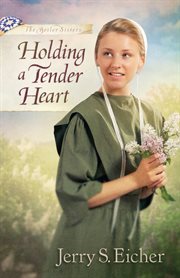 Holding a tender heart cover image