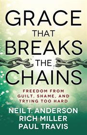 Grace that breaks the chains cover image
