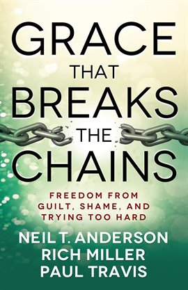 Cover image for Grace That Breaks the Chains
