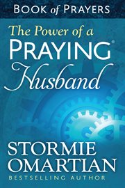 The power of a praying husband : book of prayers cover image