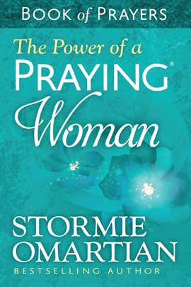 Cover image for The Power of a Praying® Woman Book of Prayers