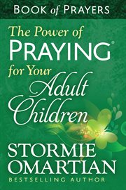 Power of praying for your adult children book of prayers cover image