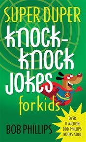 Super duper knock-knock jokes for kids cover image