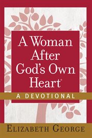 A Woman After God's Own Heart® : A Devotional cover image