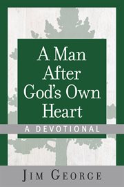 A man after God's own heart : devotional cover image
