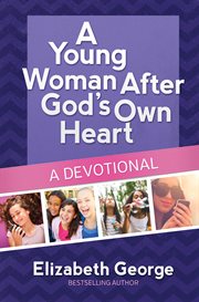 Young woman after god's own heart : a devotional cover image