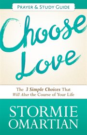 Choose Love : Prayer and Study Guide cover image