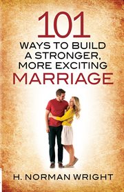 101 ways to build a stronger, more exciting marriage cover image