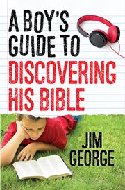 A boy's guide to discovering his Bible cover image