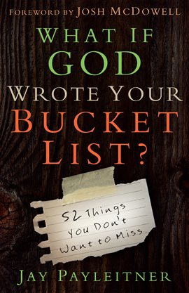Cover image for What If God Wrote Your Bucket List?