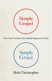 Simple gospel, simply grace cover image