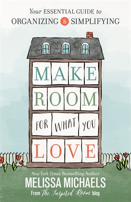 Cover image for Make Room for What You Love