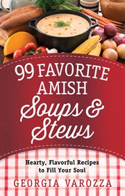 99 favorite Amish soups and stews cover image