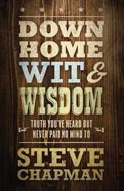 Down home wit and wisdom cover image