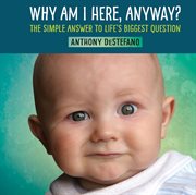 Why am I here, anyway? cover image