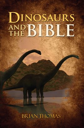 Cover image for Dinosaurs and the Bible