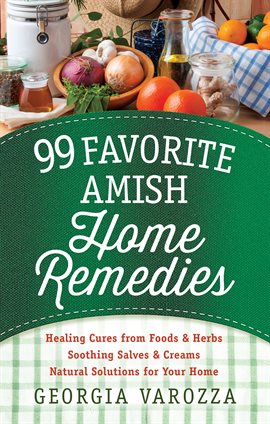Cover image for 99 Favorite Amish Home Remedies
