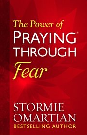 The power of praying through fear cover image
