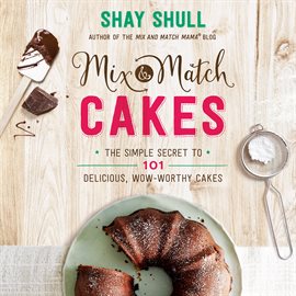 Cover image for Mix-and-Match Cakes