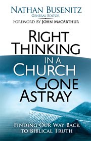 Right thinking in a church gone astray cover image