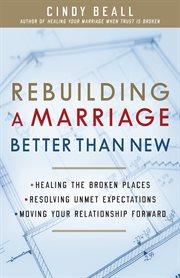 Rebuilding a marriage better than new cover image