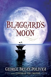 Blaggard's moon : [a novel] cover image