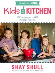 Mix-and-match mama kids in the kitchen cover image