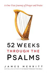 52 weeks through the Psalms cover image