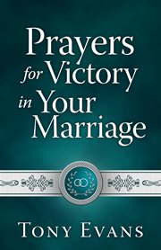 Prayers for victory in your marriage cover image