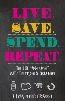 Cover image for Live. Save. Spend. Repeat.