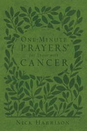 One-minute prayers for those with cancer cover image