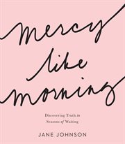 Mercy like morning cover image