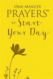 One-minute prayers® to start your day cover image